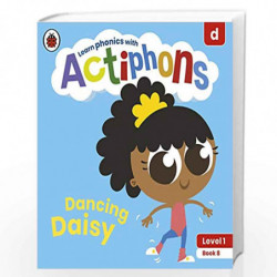 Actiphons Level 1 Book 8 Dancing Daisy: Learn phonics and get active with Actiphons! by LADYBIRD Book-9780241390160