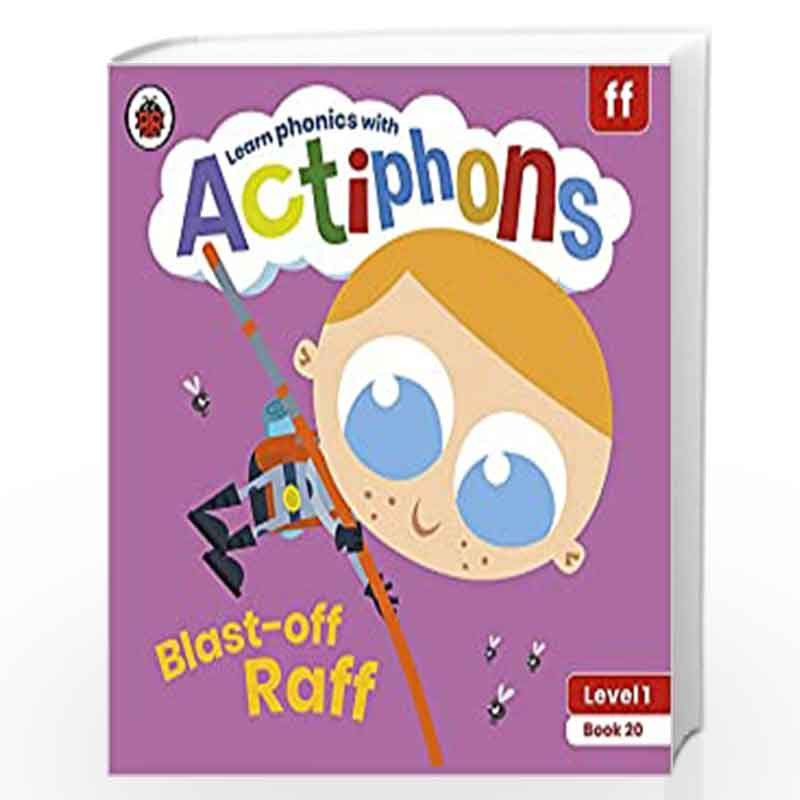 Actiphons Level 1 Book 20 Blast-off Raff: Learn phonics and get active with Actiphons! by LADYBIRD Book-9780241390290