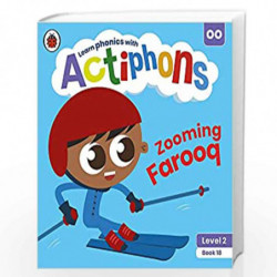 Actiphons Level 2 Book 18 Zooming Farooq: Learn phonics and get active with Actiphons! by LADYBIRD Book-9780241390610