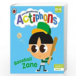 Actiphons Level 3 Book 15 Baseball Zane: Learn phonics and get active with Actiphons! by LADYBIRD Book-9780241390863