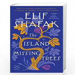 The Island of Missing Trees: Shortlisted for the Costa Novel Of The Year Award by Shafak, Elif Book-9780241435007