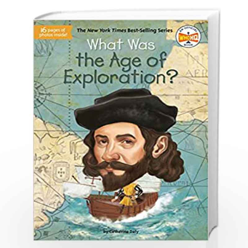 What Was the Age of Exploration? by Daly, Catherine Book-9780593093825