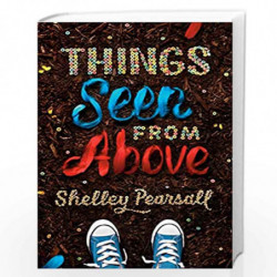 Things Seen from Above by PEARSALL, SHELLEY Book-9781524717421