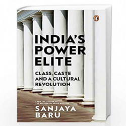India's Power elite: Caste, class and cultural revolution by Sanjaya Baru Book-9780670092444