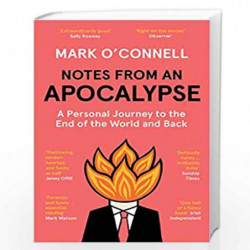 Notes from an Apocalypse: A Personal Journey to the End of the World and Back by OConnell, Mark Book-9781783784073