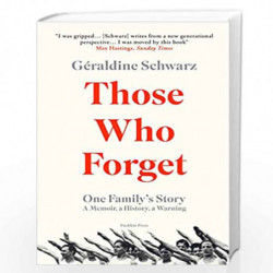 Those Who Forget: One Family's Story