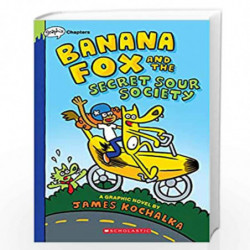 Banana Fox and the Secret Sour Society: A Graphix Chapters Book (Banana Fox #1) by James Kochalka Book-9781338660487