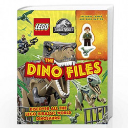 LEGO Jurassic World The Dino Files: with LEGO Jurassic World Claire Minifigure and Baby Raptor! by Catherine Saunders Book-97802