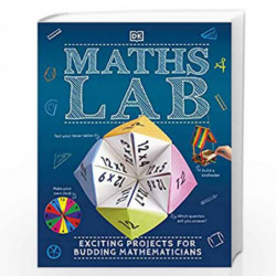 Maths Lab: Exciting Projects for Budding Mathematicians by DK Book-9780241432327
