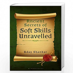 Ancient Secrets of Soft Skills Unravelled by Uday Shankar Book-9789354350573