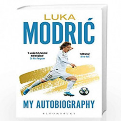 Luka Modric: Official Autobiography by Luka Modric Book-9781472977939