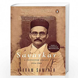 Savarkar (Part 2): A Contested Legacy, 1924-1966: A Contested Legacy, 1924-1966 | Penguin Books on Indian History & Politics | N