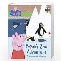 Peppa Pig: Peppa's Zoo Adventure: A push-and-pull adventure by Peppa Pig Book-9780241476628