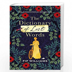 The Dictionary of Lost Words: The International Bestseller by Williams, Pip Book-9781784743864