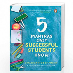 5 Mantras Only Successful Students Know by Chandan Deshmukh Book-9780143449201