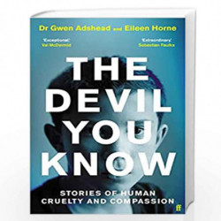 The Devil You Know: Stories of Human Cruelty and Compassion by Gwen Adshead Book-9780571357611
