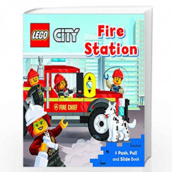LEGO City. Fire Station: A Push, Pull and Slide Book (LEGO City. Push, Pull and Slide Books, 1) by Macmillan Childrens Books Boo
