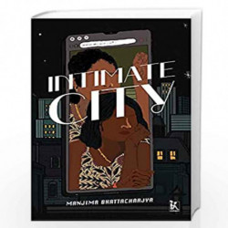 Intimate City by Manjima Bhattacharjya Book-9789390514311