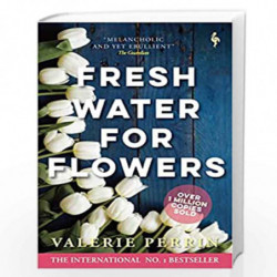 Fresh Water for Flowers: OVER 1 MILLION COPIES SOLD by Perrin, Valrie Book-9781787703117