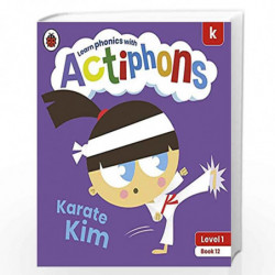 Actiphons Level 1 Book 12 Karate Kim: Learn phonics and get active with Actiphons! by LADYBIRD Book-9780241390207