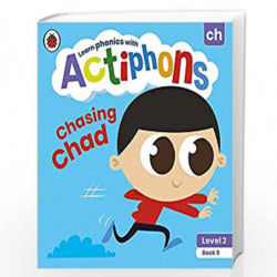 Actiphons Level 2 Book 9 Chasing Chad: Learn phonics and get active with Actiphons! by LADYBIRD Book-9780241390412