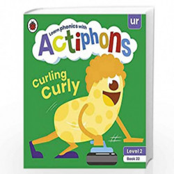 Actiphons Level 2 Book 22 Curling Curly: Learn phonics and get active with Actiphons! by LADYBIRD Book-9780241390641