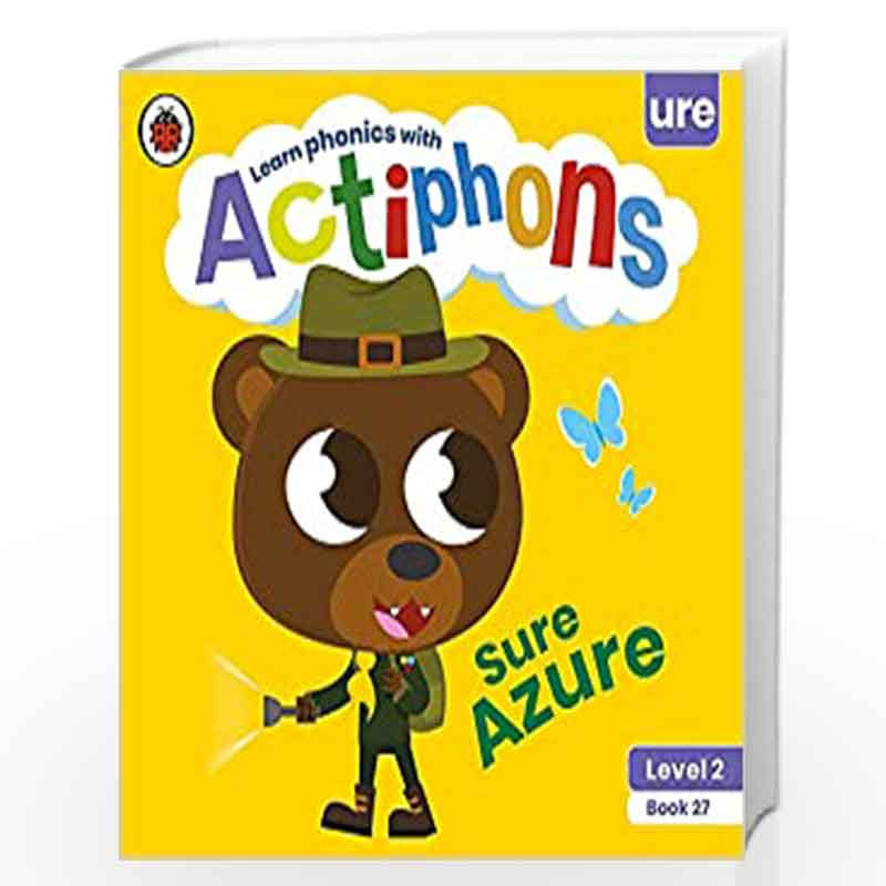 Actiphons Level 2 Book 27 Sure Azure: Learn phonics and get active with Actiphons! by LADYBIRD Book-9780241390696