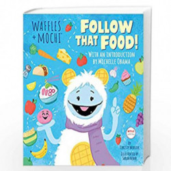 Follow That Food! (Waffles + Mochi) by Christy Webster Book-9780593425527