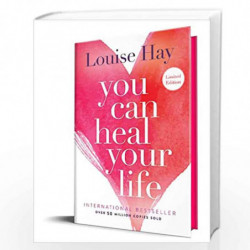 You Can Heal Your Life (Limited Edition Hardcover with Sprayed Edges) by Hay, Louise Book-9789391067601