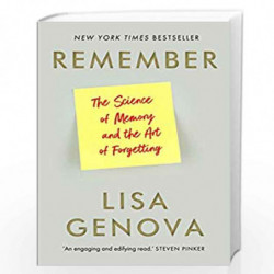 Remember: The Science of Memory and the Art of Forgetting by LISA GENOVA Book-9781838954154