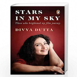 The Stars in My Sky: Those Who Brightened My Film Journey by Divya Dutta Book-9780670094196