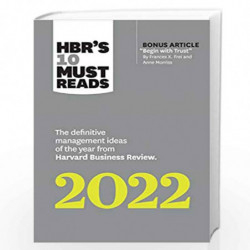 HBR's 10 Must Reads 2022: The Definitive Management Ideas of the Year from Harvard Business Review (with bonus article Begin wit