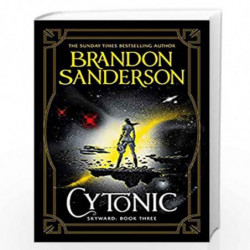 Cytonic: The Third Skyward Novel by Brandon Sanderson Book-9781473217942