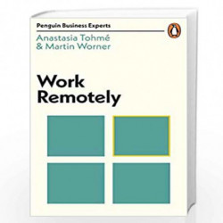 Work Remotely (Penguin Business Experts Series) by Tohm, Astasia,Worner Book-9780241482117