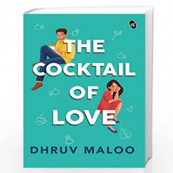 The Cocktail Of Love by Dhruv Maloo Book-9789390441792