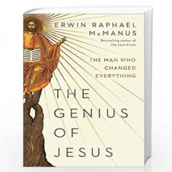 The Genius of Jesus: The Man Who Changed Everything by Erwin Raphael McManus Book-9780593137383
