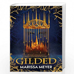 Gilded: 'The queen of fairy-tale retellings!' Booklist by Marissa Meyer Book-9780571371587