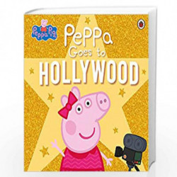 Peppa Pig: Peppa Goes to Hollywood by Peppa Pig Book-9780241476772