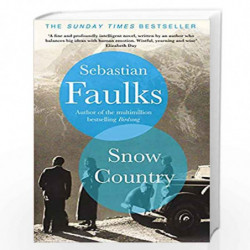 Snow Country: SUNDAY TIMES BESTSELLER by Faulks, Sebastian Book-9781786330192