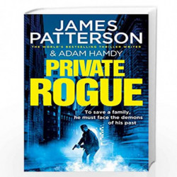 Private Rogue: (Private 16) by Patterson, James,Hamdy Book-9781529125887