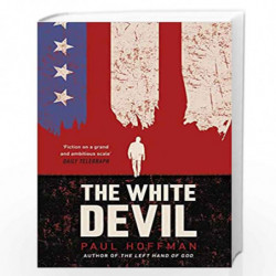 The White Devil: The gripping adventure for fans of The Man in the High Castle by Hoffman, Paul Book-9780718185589