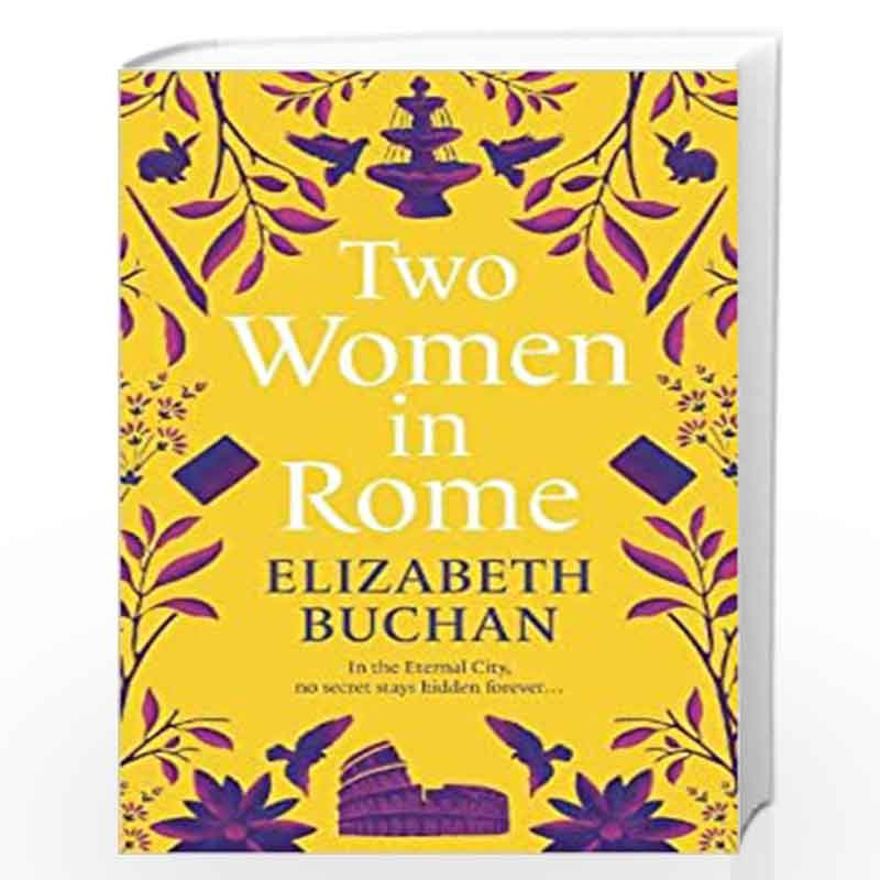 Two Rome's Book Two Women in Rome by Elizabeth Buchan-Buy Online Two Women in Rome Book ...
