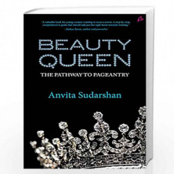 Beauty Queen- The Pathway to Pageantry by Anvita Sudarshan Book-9789390924103