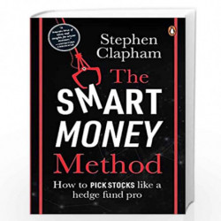 The Smart Money Method: How to Pick Stocks like a Hedge Fund Pro by Stephen Clapham Book-9780143454304