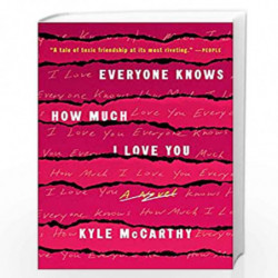 Everyone Knows How Much I Love You: A Novel by Kyle McCarthy Book-9781984819772