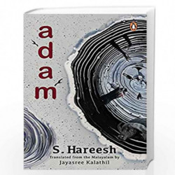 Adam (KERALA SAHITYA AKADEMI AWARD-WINNING BOOK) by S.Hareesh, Jayasree Kalathil Book-9780670094608