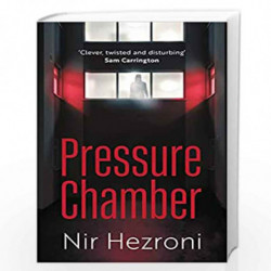 Pressure Chamber: A gripping thriller set in Tel Aviv by Nir Hezroni Book-9781789559033