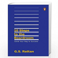 10 Steps to the Boardroom: Climb Your Way to Success by G.S. Rattan Book-9780670096091