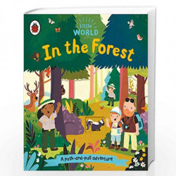 Little World: In the Forest: A push-and-pull adventure by LADYBIRD Book-9780241446058