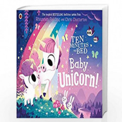 Ten Minutes to Bed: Baby Unicorn by Fielding, Rhiannon